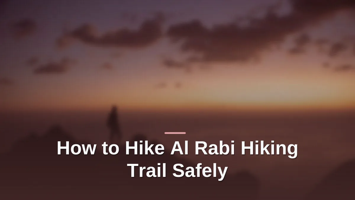 Al rabi hiking trail
