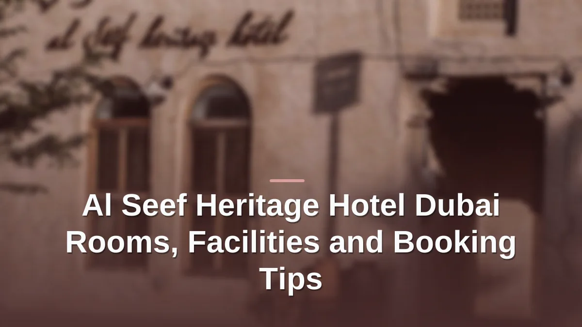 al seef heritage hotel dubai