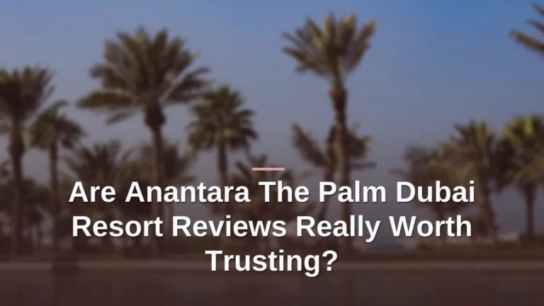 anantara the palm dubai resort reviews