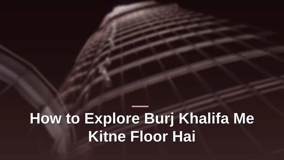 burj khalifa me kitne floor hai