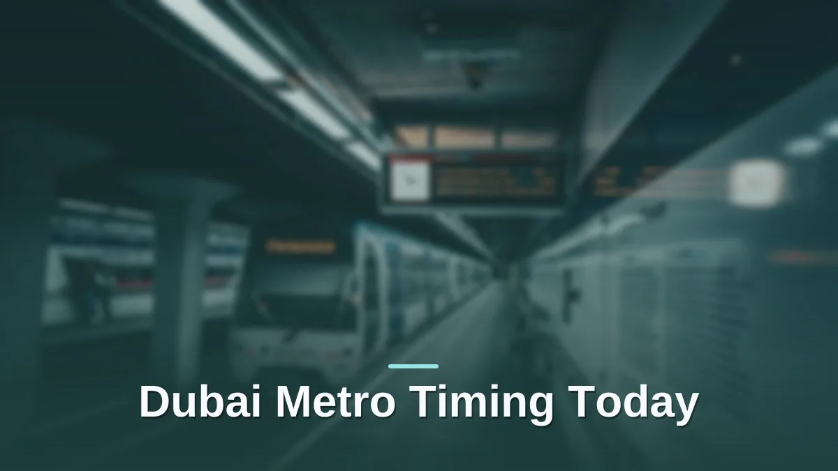 dubai metro timing today