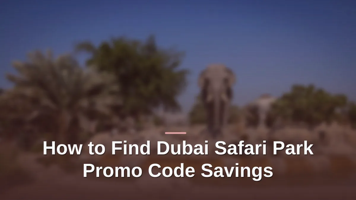 dubai safari park promo code