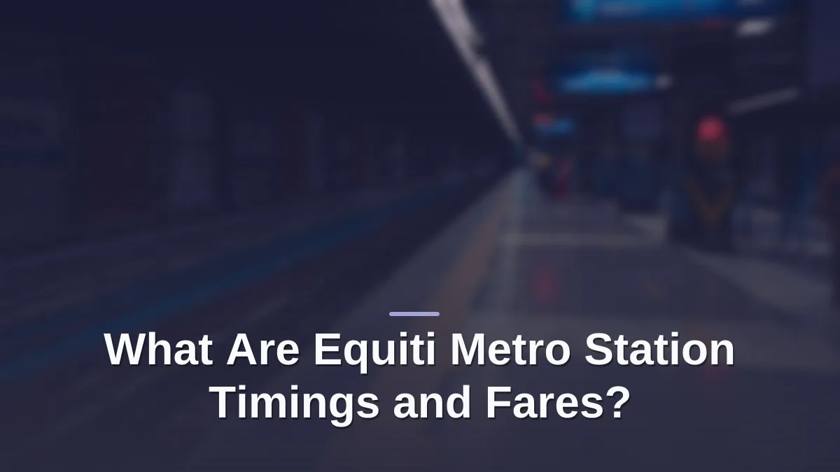 equiti metro station