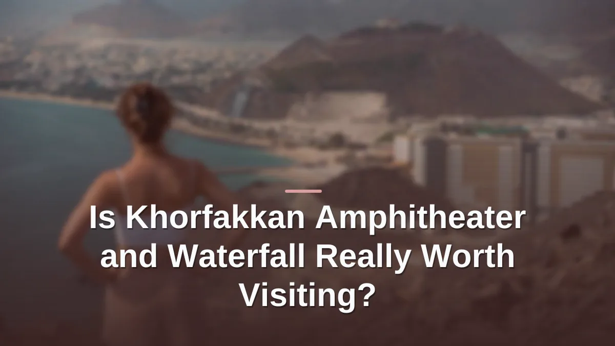 Khorfakkan amphitheater and waterfall