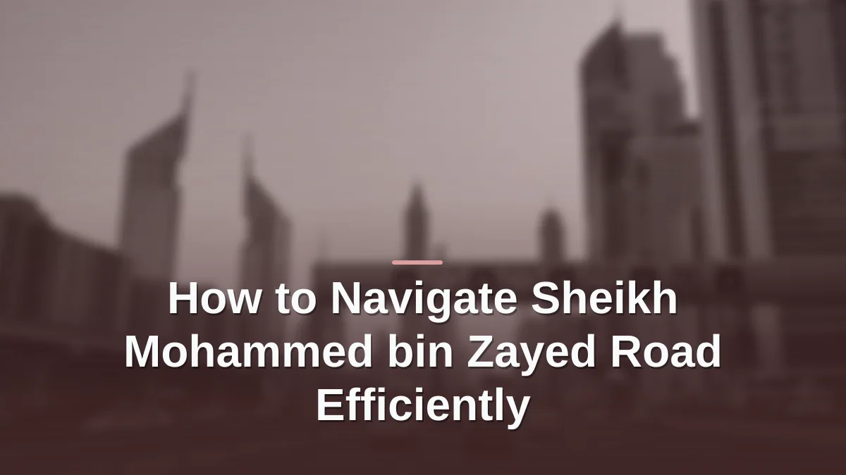 Sheikh mohammed bin zayed road