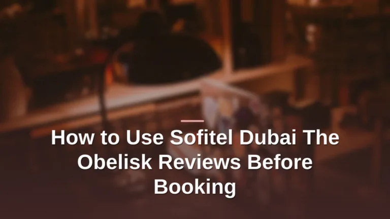 sofitel dubai the obelisk reviews